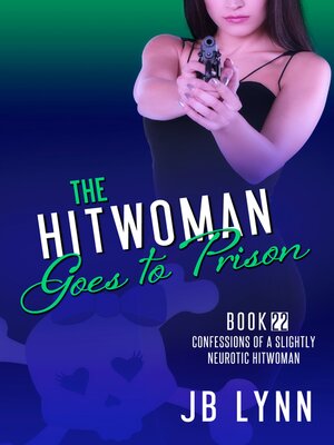 cover image of The Hitwoman Goes to Prison